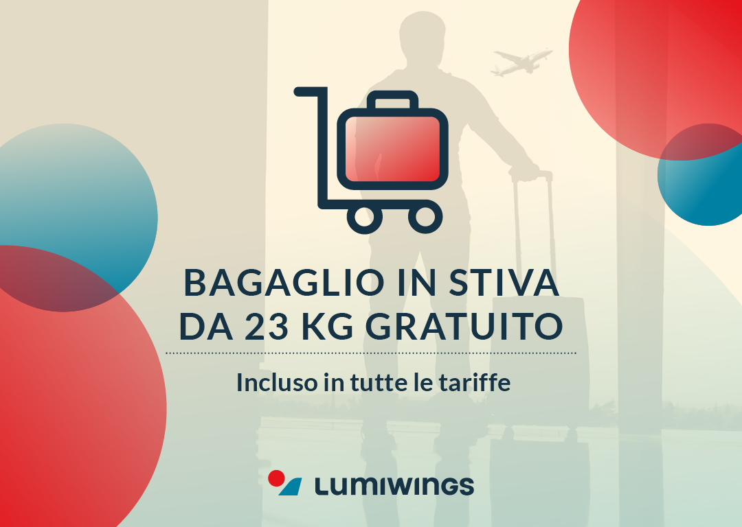 BAGAGLIO IN STIVA DA 23 KG GRATUITO