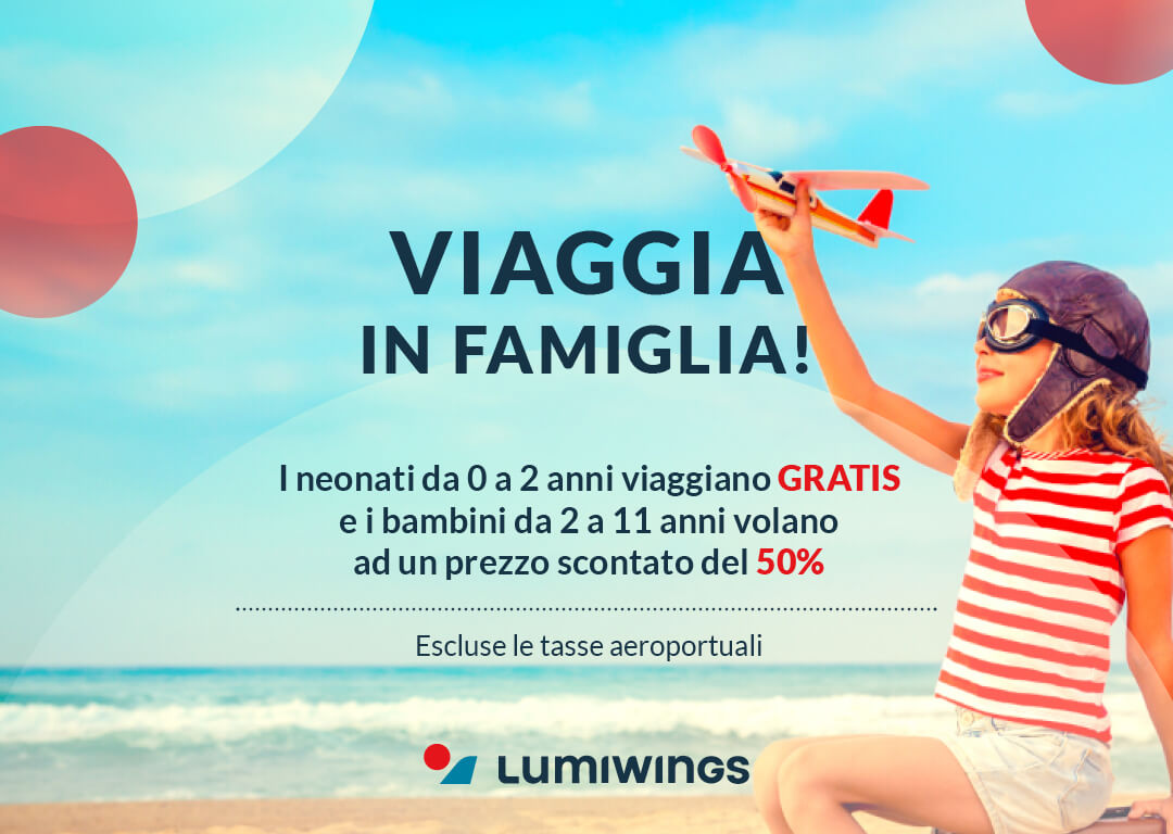 VIAGGIA IN FAMIGLIA A UN PREZZO SCONTATO