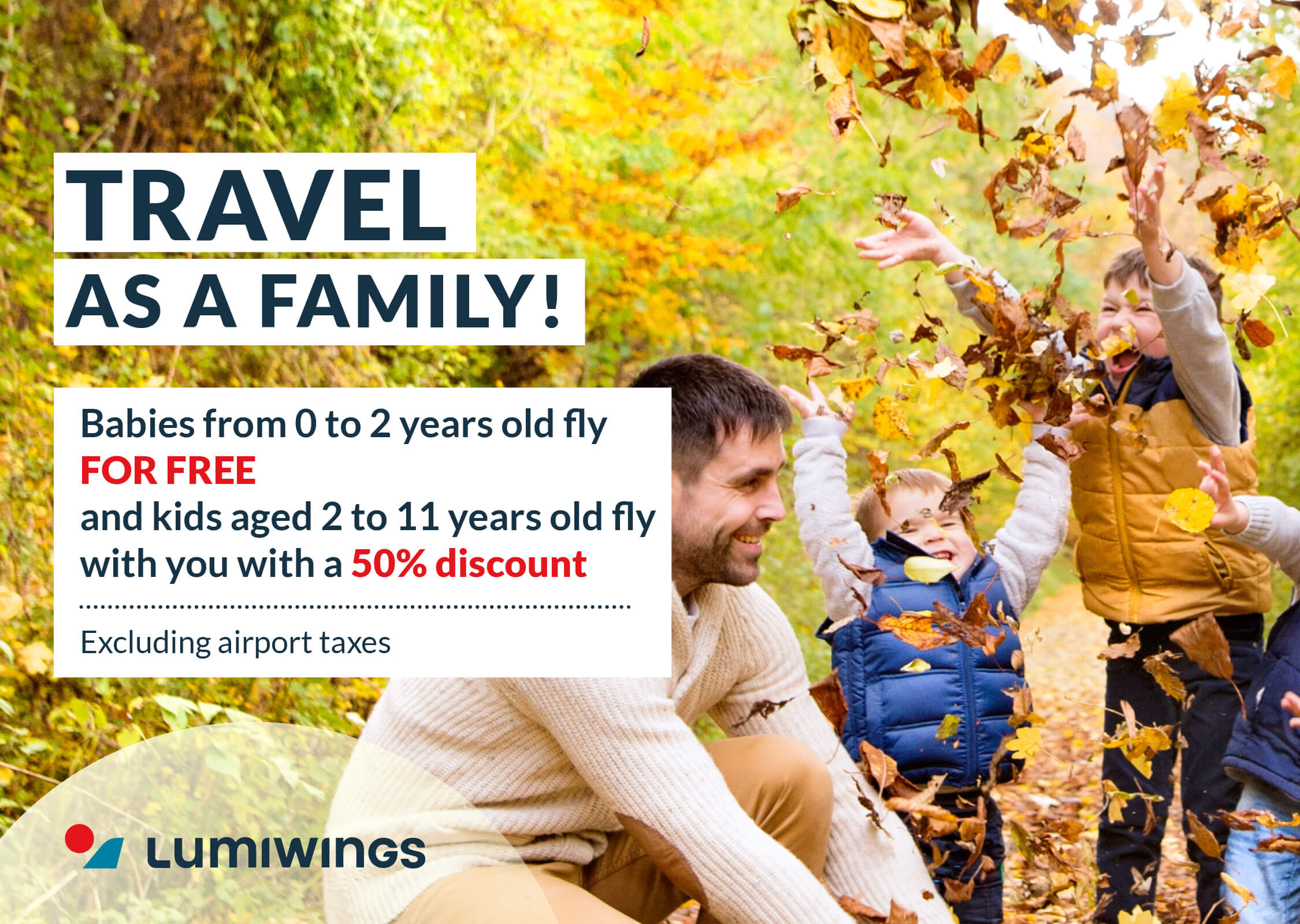 TRAVEL AS A FAMILY AT A DISCOUNT PRICE